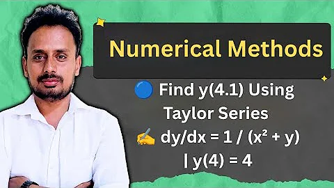 Taylor Series Method | Solve dy/dx = 1 / (x² + y) | Find y(4.1) | VTU Module 5 Maths