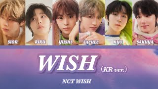 WISH （Korean ver.）│ NCT WISH【日本語訳 パート分け カナルビ 】