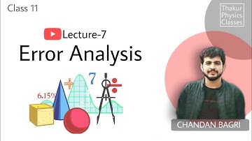 Error Analysis | L-7 | Class-11 | Units & Dimensions [Thakur Physics Classes]