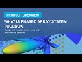 What Is Phased Array System Toolbox?