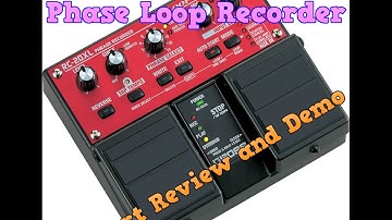 Boss RC20XL Phase Recorder Short Review and Demo