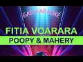 Karaoke Gasy FITIA VOARARA - Poopy & Mahery