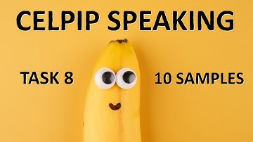 CELPIP Speaking - Task 8 -  Unusual Situation - 10 SAMPLES