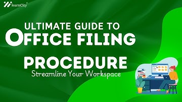 Ultimate Guide to Office Filing Procedures | Streamline Your Workspace
