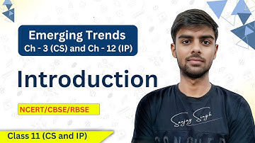 Class 11 IP Chapter 12 Emerging Trends | CS Chapter 3 | NCERT/RBSE/CBSE | Easy Notes