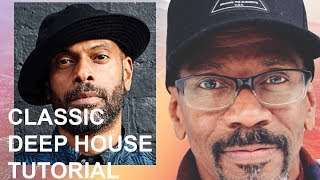 How To Make Classic Deep House Like Theo Parrish &amp; Larry Heard [+Samples]