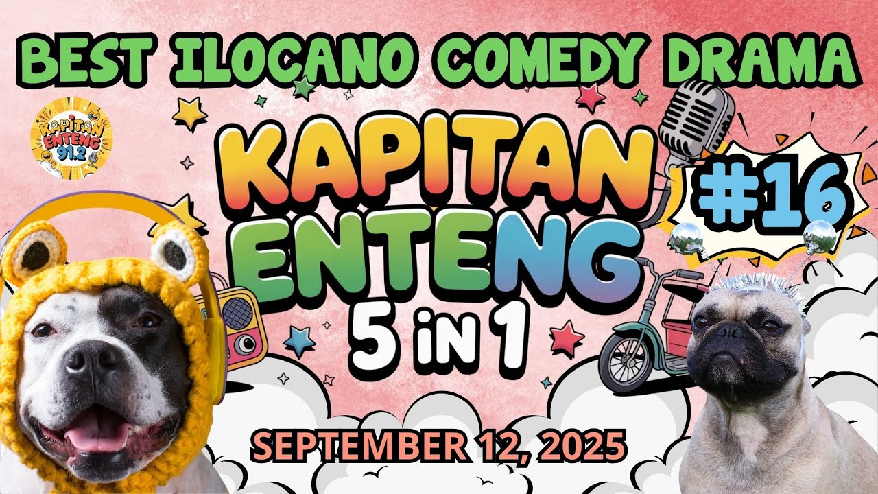 KAPITAN ENTENG #16 | #kapitanenteng #ilocanocomedydrama | SEPTEMBER 12, 2025