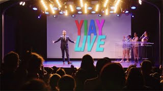 YIAY LIVE LIVE: THE SHOW