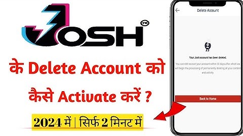 josh account kaise recover kare| how to reactivate josh id