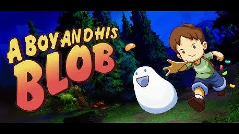 A Boy and His Blob Trailer