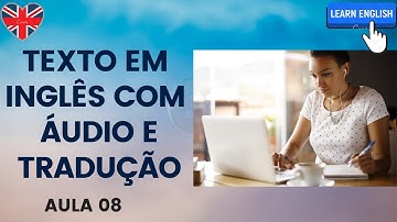 APRENDA INGLÊS COM LEITURA GUIADA - AULA 08