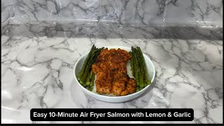 Easy 10-minute air fryer salmon with lemon and garlic