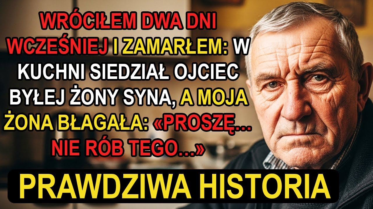 WRÓCIŁEM WCZEŚNIEJ Z DELEGACJI... W domu był ojciec byłej żony syna, a MOJA ŻONA PŁAKAŁA…