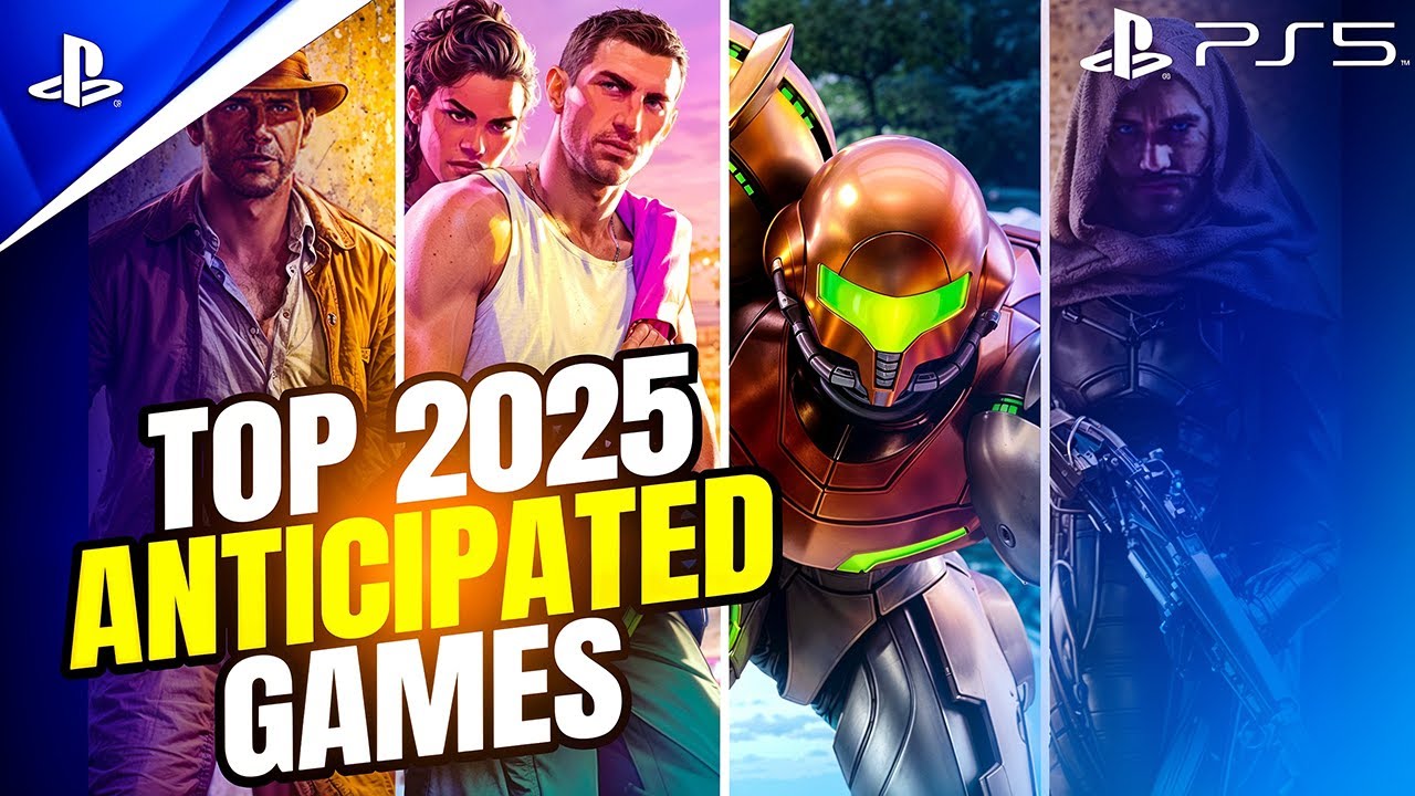 The Most Anticipated Games of 2025 Are HERE - YouTube