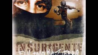 ♬ El Último Ke Zierre - insurgente - (2005) ♬ (álbum completo)