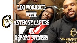 LEG WORKOUT WITH ANTHONY CAPERS AT XSPORT FITNESS IN CHICAGO