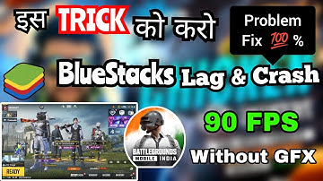 Bgmi BlueStacks Lag Fix | 1080p Resolution | 90 FPS without GFX