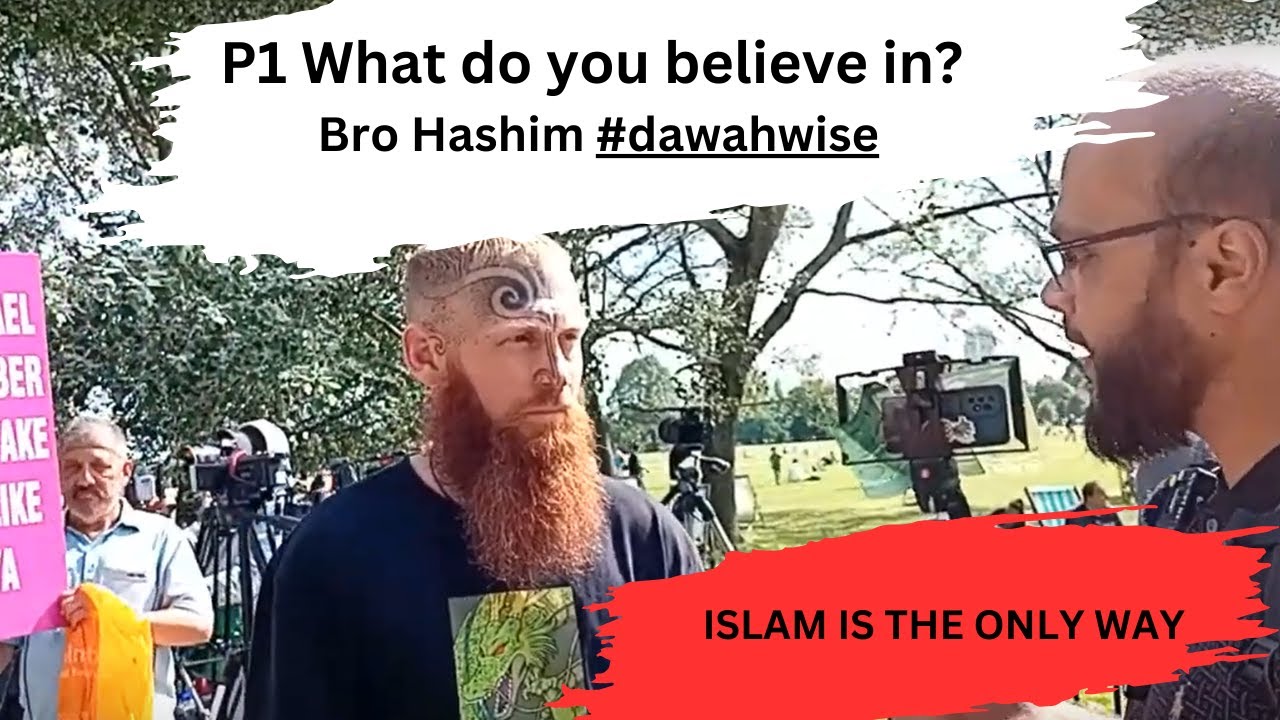 P1 What do you believe in? Bro Hashim #dawahwise - YouTube