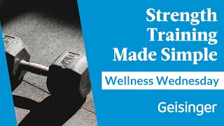 Wellness Wednesday: Everything You Need to Know About Strength Training