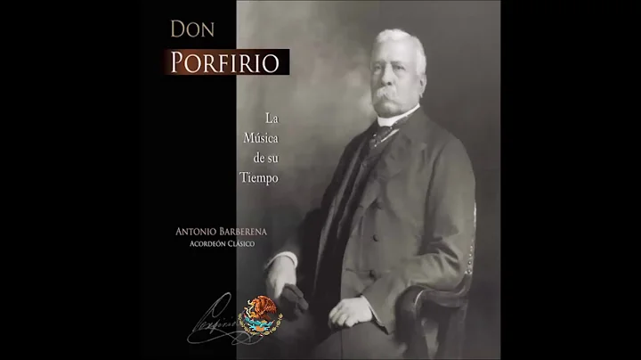 Collection Don Porfirio  (La Msica De Su Tiempo).