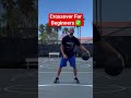 How To Crossover For Beginners 🏀