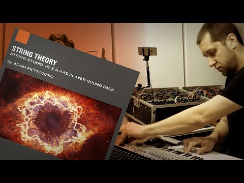 The AAS String Theory sound designer Adam Pietruszko presents his String Studio VS-3 sound pack