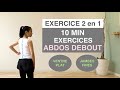 10MIN EXERCICES ABDOS DEBOUT/ventre plat et jambes fines//10MIN STANDING ABS WORKOUT