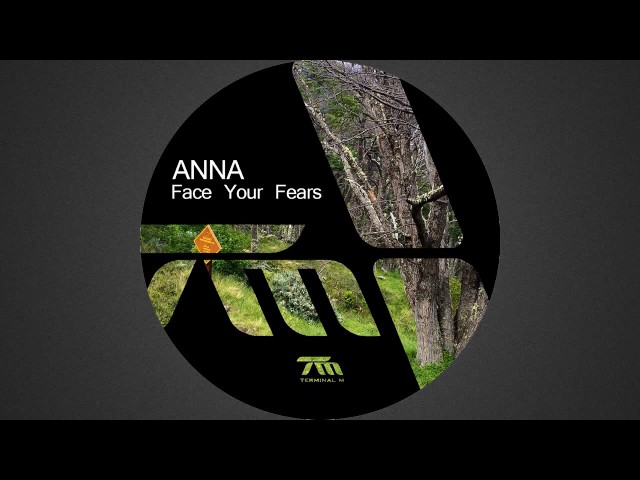 ANNA - Face Your Fears