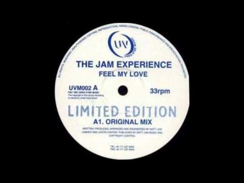 The Jam Experience - Feel My Love