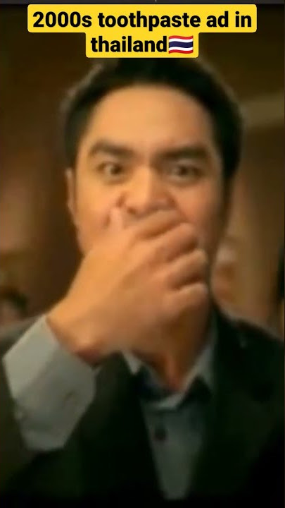 2000s toothpaste ad in thailand