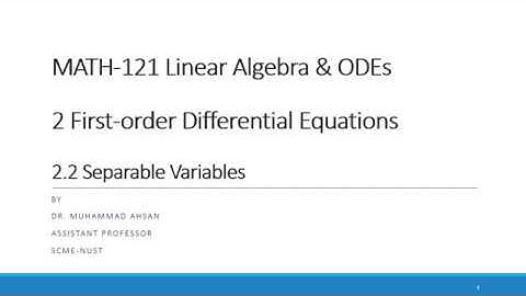 Linear Algebra & ODEs:First-order Differential Equations | Separable variables