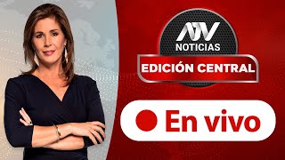 ATVNoticiasCentral - EN VIVO | Programa 