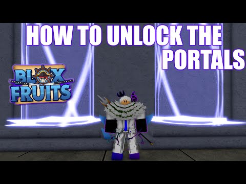 How To Unlock The Portals In Third Sea - Blox Fruits 
