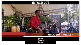 MR JOSUÉ I MEDLEY I FESTIVAL DE L'ÉTÉ