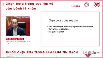 Thuốc chẹn beta trong lâm sàng tim mạch - TS. BS. Hoàng Văn Sỹ | 01minh.com