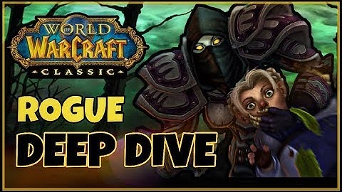 Classic Vanilla WoW Rogue Deep-Dive with LMGD | Classic WoW Rogue Guide