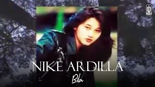 Nike Ardilla - Bila (Remastered Audio)