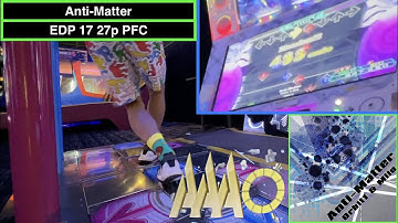 [DDR A20+] Anti Matter [EDP 17] 27p PFC (Double PFC #31!)