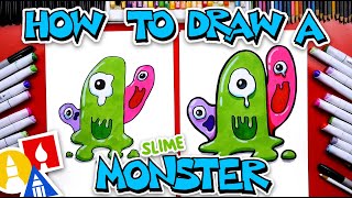 How To Draw A Funny Slime Monster