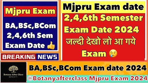 BA,BSc,BCom 2,4,6th Sem Exam date 2024  mjpru bareilly Exam date 2024