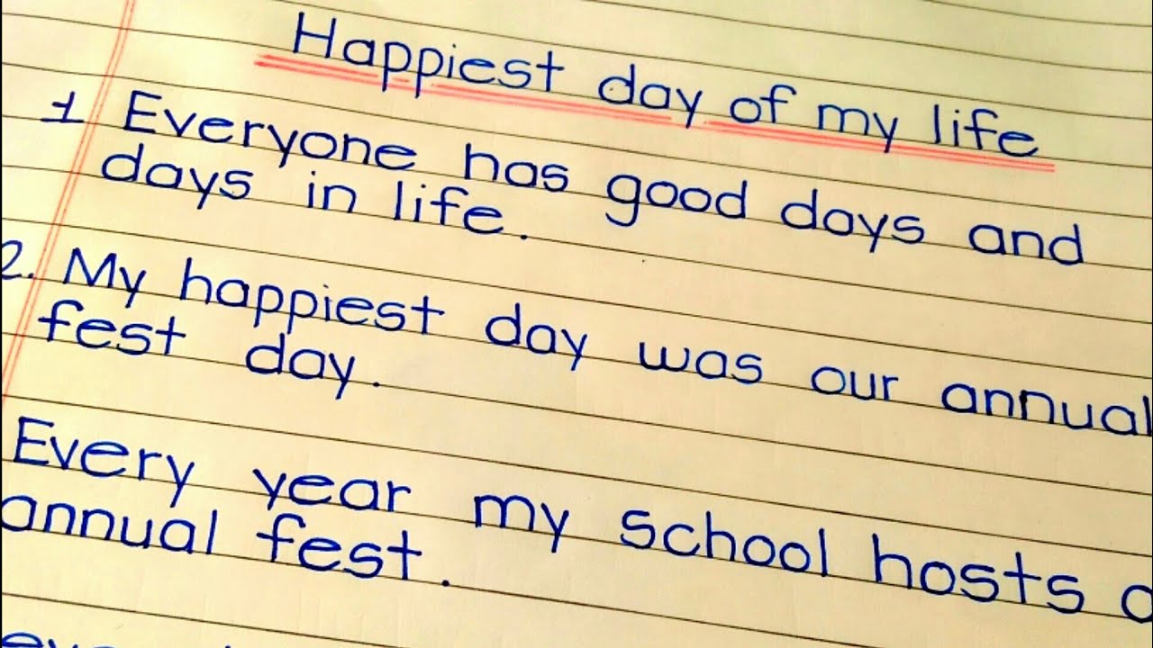 my happy day in my life essay