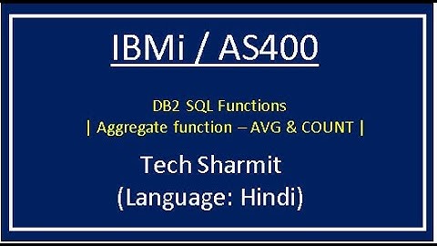 IBMi (AS400) - DB2 SQL Aggregate functions AVG & COUNT |  DB2 SQL in Hindi | rpgle programming Hindi