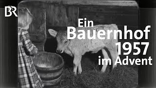 Ein Bergbauernhof im Advent 1957 - früher und heute | Abendläuten | Zwischen Spessart und Karwendel