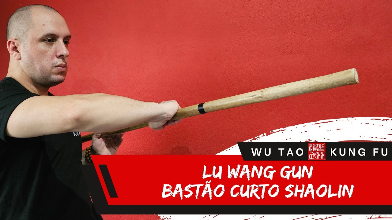 Lu Wang Gun Passo a Passo | Forma de Bastão Curto Shaolin