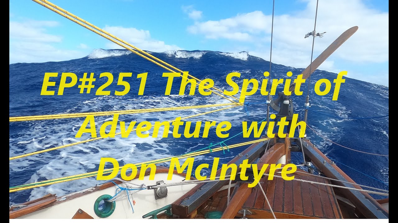 EP#251 Finding the Spirit of Adventure with Don McIntyre