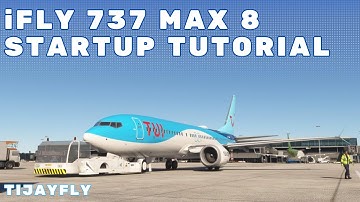 MSFS iFly 737 MAX 8 | Cold & Dark Start Tutorial