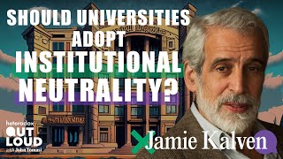 Should Universities Adopt Institutional Neutrality? with Jamie Kalven | Ep 09