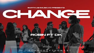 CHANGE | ROBIN CHAND THAKURI | DK
