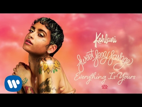 Kehlani – Everything Is Yours [Official Audio]