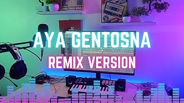 Remix Sunda "AYA GENTOSNA" Yana Kermit